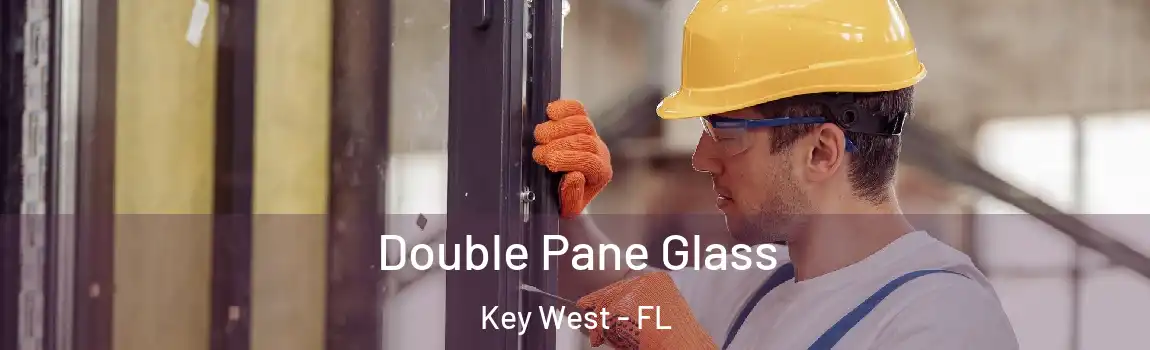  Double Pane Glass Key West - FL